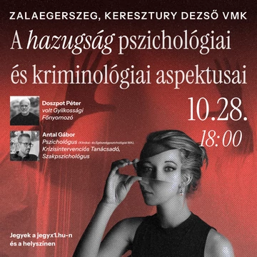 A hazugság pszichológiai és kriminológiai aspektusai - ZALAEGERSZEG 2026.10.03.