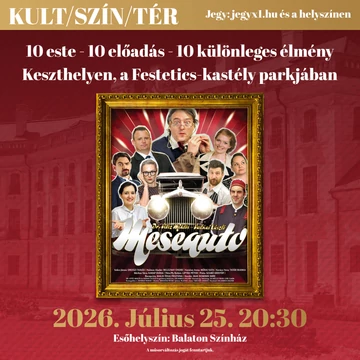 KULT/SZÍN/TÉR - Meseautó - zenés vígjáték - KESZTHELY 2026.07.25.