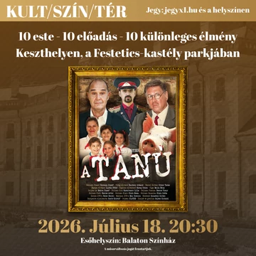 KULT/SZÍN/TÉR - A tanú - KESZTHELY 2026.07.18.