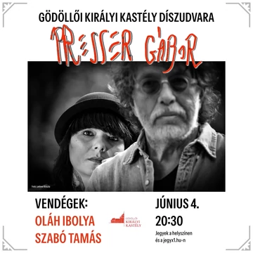 Presser Gábor koncert - vendégek: Oláh Ibolya és Szabó Tamás - GÖDÖLLŐ 2026.06.04.