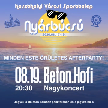 BETON.HOFI Nagykoncert - KESZTHELY 2026.08.19.