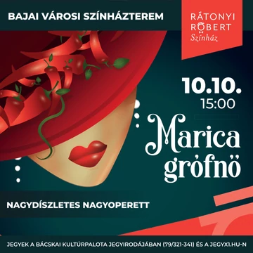 Marica grófnő - nagyoperett - BAJA - 2026.10.10.
