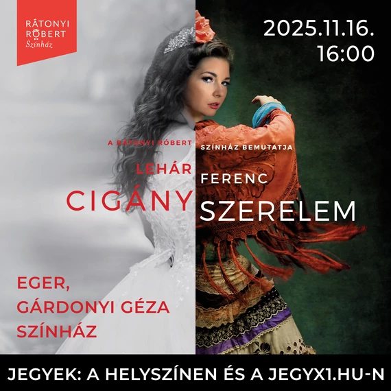 Cigányszerelem - EGER - 2025.11.16.