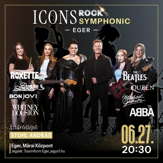 ICONS RockSymphonic - 15 művésznő, 15 világsláger - EGER MÁRAI - 2026.06.27.