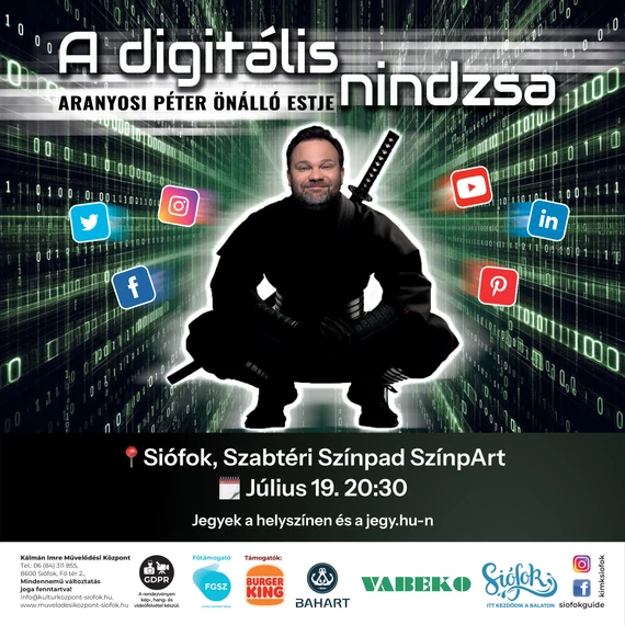 Aranyosi Péter önálló estje - A digitális nindzsa - SIÓFOK 2026.07.19.