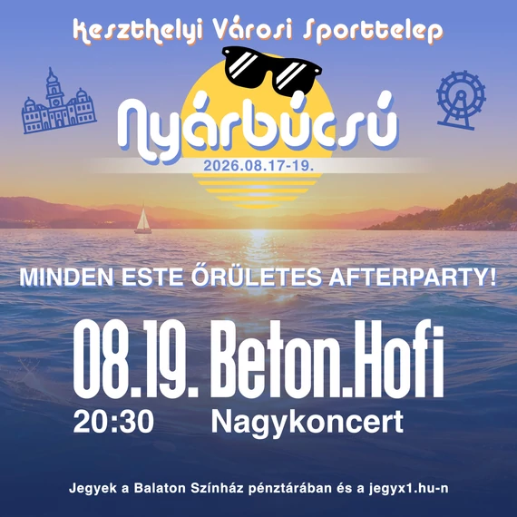 BETON.HOFI Nagykoncert - KESZTHELY 2026.08.19.