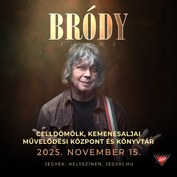 Bródy János koncertje - CELLDÖMÖLK - 2025.11.15.