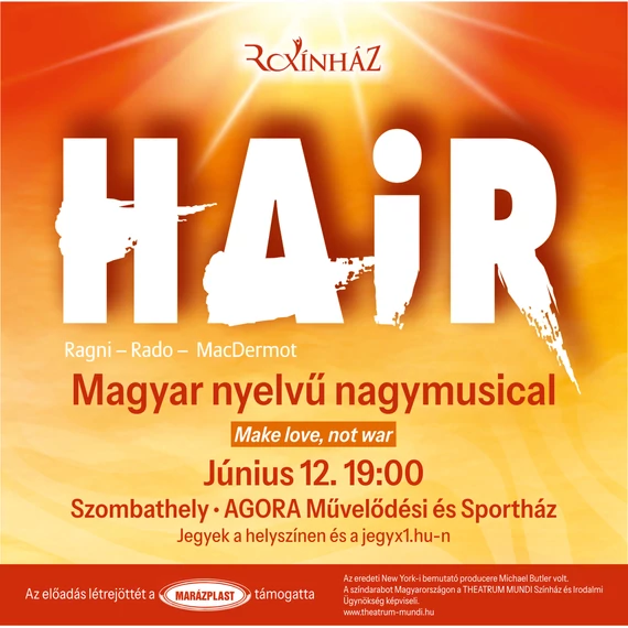 HAIR - magyar nyelvű nagymusical - SZOMBATHELY 2026.06.12.