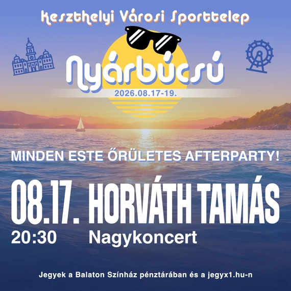 HORVÁTH TAMÁS Nagykoncert - KESZTHELY 2026.08.17.