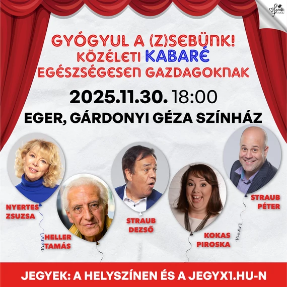 Gyógyul a (z)sebünk - közéleti KABARÉ - EGER - 2025.11.30.