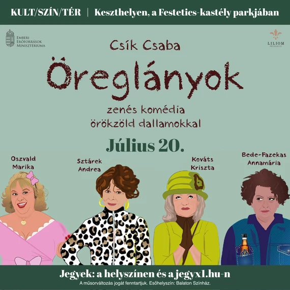 Öreglányok - KULT/SZÍN/TÉR - KESZTHELY 2025.07.20. - 20.30