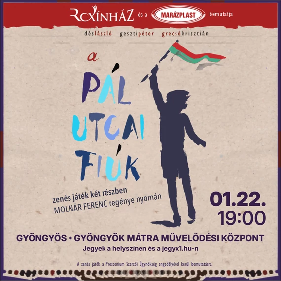 A Pál utcai fiúk – zenés játék - GYÖNGYÖS - 2026.01.22.